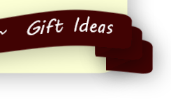 Gift Ideas